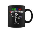 This Is My Painting Painters Stickman Painter Coffee Mug