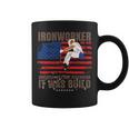 Patriotic Ironworker America Was Not Discovered It Was Built Coffee Mug