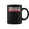 People Say I'm Condescending For Sarcasm Lover Coffee Mug