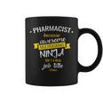 PharmacistMultitasking Ninja Job Coffee Mug