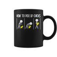 How To Pick Up Chicks Hilarious Graphic Sarcastic Coffee Mug