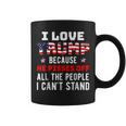 Because He Pisses Off The People I Can't Stand Coffee Mug