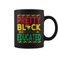Pretty Black And Educated Black Strong African American Coffee Mug