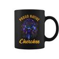 Proud To Be Cherokee Native American Indian Coffee Mug