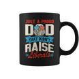 Proud Dad That Didn't Raise Liberals Fathersday Coffee Mug