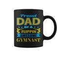 Proud Dad Of A Flippin Awesome Gymnast Gymnastics Dad Coffee Mug