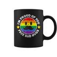 Proud Of You Free Dad Hugs Gay Pride Ally Lgbtq Men Coffee Mug