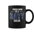 Proud Mom Of A Navy Sailor Veteran Day Coffee Mug