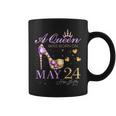 A Queen Was Born On May 24 Happy Birthday To Me Queen Coffee Mug