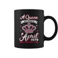 Queens Are Born In April 197940Th Birthday Coffee Mug