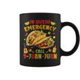 In Queso Emergency Call 9-Juan-Juan Taco Cinco De Mayo Party Coffee Mug