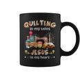 Quilting Is In My Veins Jesus Is In My Heart Christian Coffee Mug