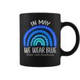 Rainbow In May We Wear Blue Foster Care Awareness Month Coffee Mug