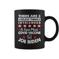 There Are Three Useless Things In This World Quote Coffee Mug