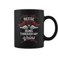 Reese Blood Runs Through My Veins Last Name Family Coffee Mug