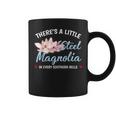 Theres A Little Sl Magnolia In Every Southern Belle Coffee Mug