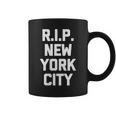 Rip New York City Saying Sarcastic Novelty Nyc Coffee Mug