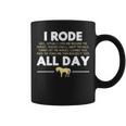 I Rode All Day Horse Riding Horse Coffee Mug