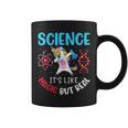 Science It's Like Magic But Real Science Coffee Mug
