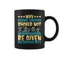 Science Teachers Should Not Given Playground Duty Coffee Mug