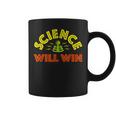 Science Will Win Facts Over Fear Trust Science Knowledge Coffee Mug