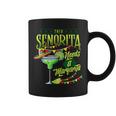 This Senorita Needs A Mexican Cinco De Mayo Women Coffee Mug