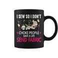 I Sew So I Don't Choke People Sewing Machine Quilting Coffee Mug