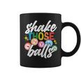 Shake Those Balls Bingo Player Bingo Novelties Coffee Mug