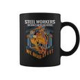 Sl Workers We Don't Go To The Office We Build It Coffee Mug