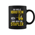 Soiele Idioten Und Nur Ein Forklift Driver Lagerist Tassen