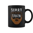 Sorry This Beard Is Taken Bearded Husband Fathers Day Coffee Mug