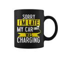Sorry My Car Was Charging Present Electric Car Owner Coffee Mug
