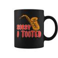 Sorry I Tooted Saxophone Player Coffee Mug