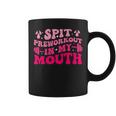 Spit Preworkout In My Mouth Gym Workout On Back Coffee Mug