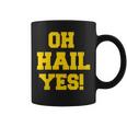 State Of Michigan Oh Hail Yes U M Ann Arbor Mi Aa Coffee Mug