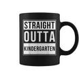 Straight Outta Kindergarten School Graduation Coffee Mug