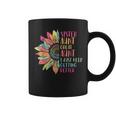 Sunflower Sister Aunt Great Aunt I Just Keep Getting Better Coffee Mug
