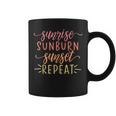 Sunrise Sunburn Sunset Repeat Body Tanning Lovers Coffee Mug
