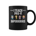 I Teach Pre-K Superheroes Back To School Teacher Coffee Mug