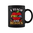 I Teach Prek Superheroes Back To School Teacher Appreciation Coffee Mug
