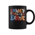 In My Teacher Era First Day Of School Retro Back To School Coffee Mug