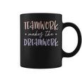 Teamwork Makes The Dreamwork Employee Team Motivation Coffee Mug