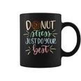 Testing Days Teacher Donut Stress Just Do Your Best Coffee Mug