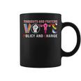 Thoughts And Prayers Vote Policy And Change Equality Rights Coffee Mug