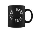 Tired Dads Club New Dad No Sleep Newborn Fathers Day Coffee Mug