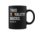 This Totality Rocks Total Solar Eclipse April 8 2024 Coffee Mug