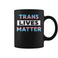 Trans Lives Matter Transgender Pride Lbgtq Equality Coffee Mug