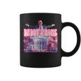 Trump 2024 Take America Back Daddy's Home Trump Pink 2024 Coffee Mug