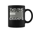 Two Time World War Champs 4Th Of July Coffee Mug