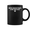 Never Underestimate A Girl Who Sails Quotes Girl Sails Coffee Mug
